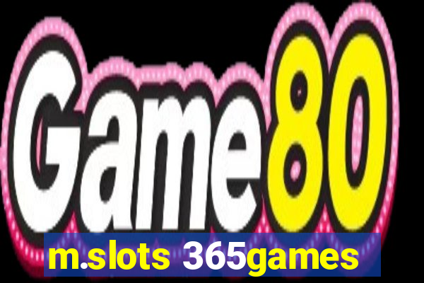 m.slots 365games